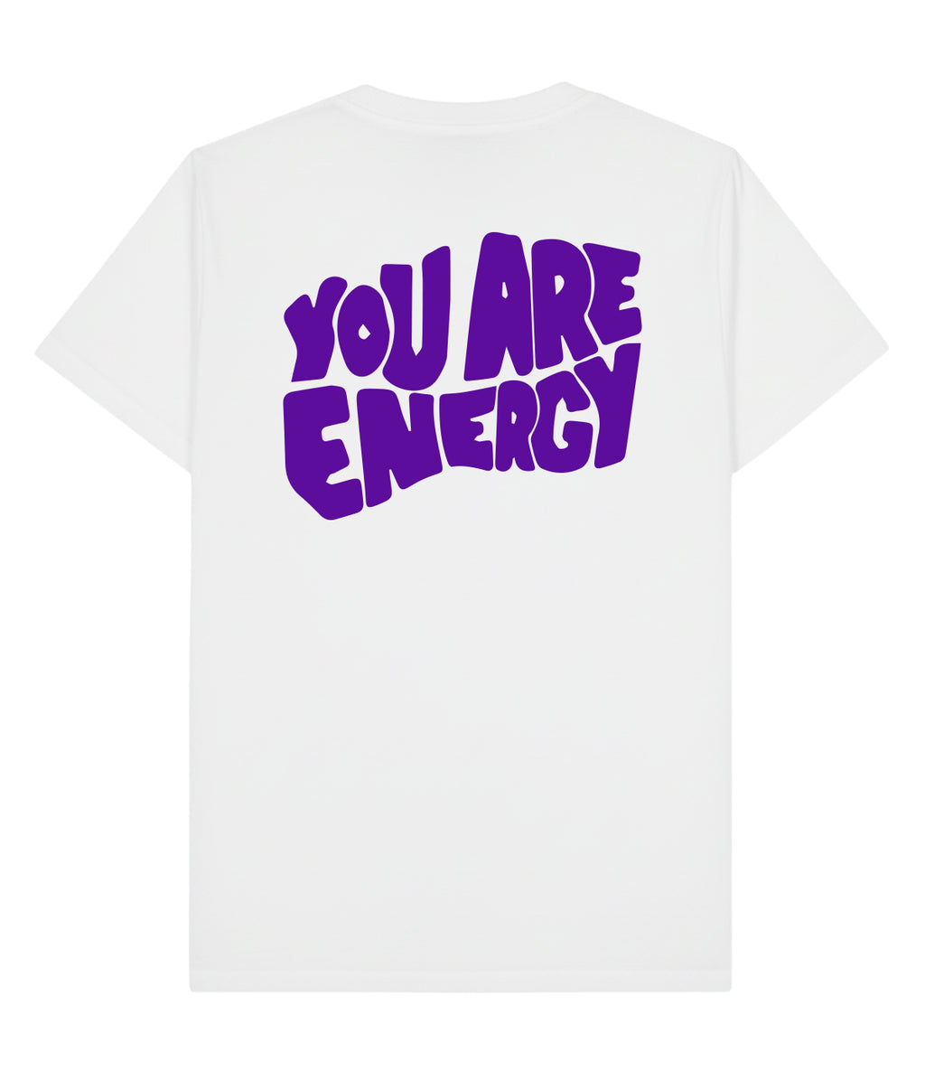 You Are Energy Streetwear Unisex T shirt