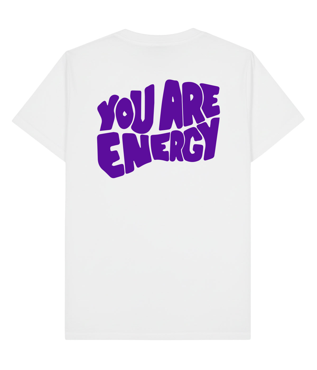 You Are Energy Streetwear Unisex T shirt