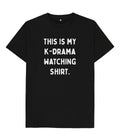 This is My K-Drama Unisex T shirt
