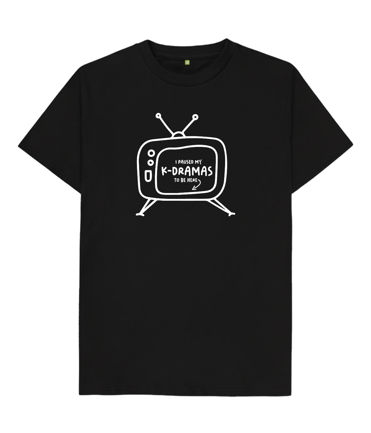 I Paused My K-Drama To Be Here Unisex T shirt