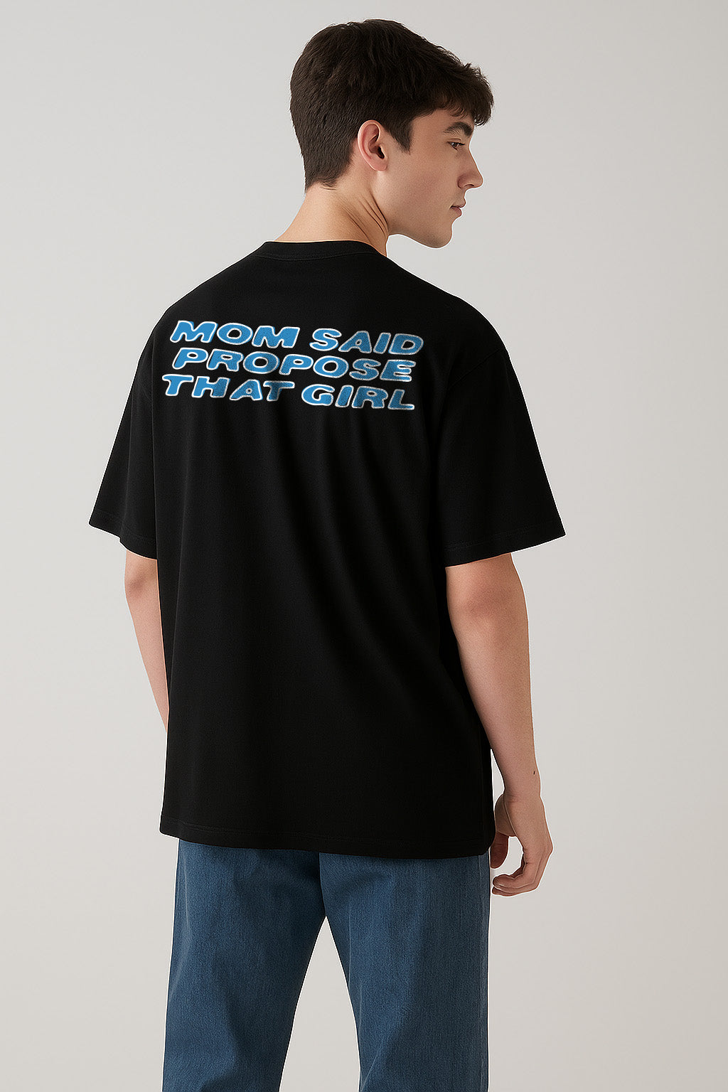 Propose That Girl Streetwear Oversized Unisex T shirt