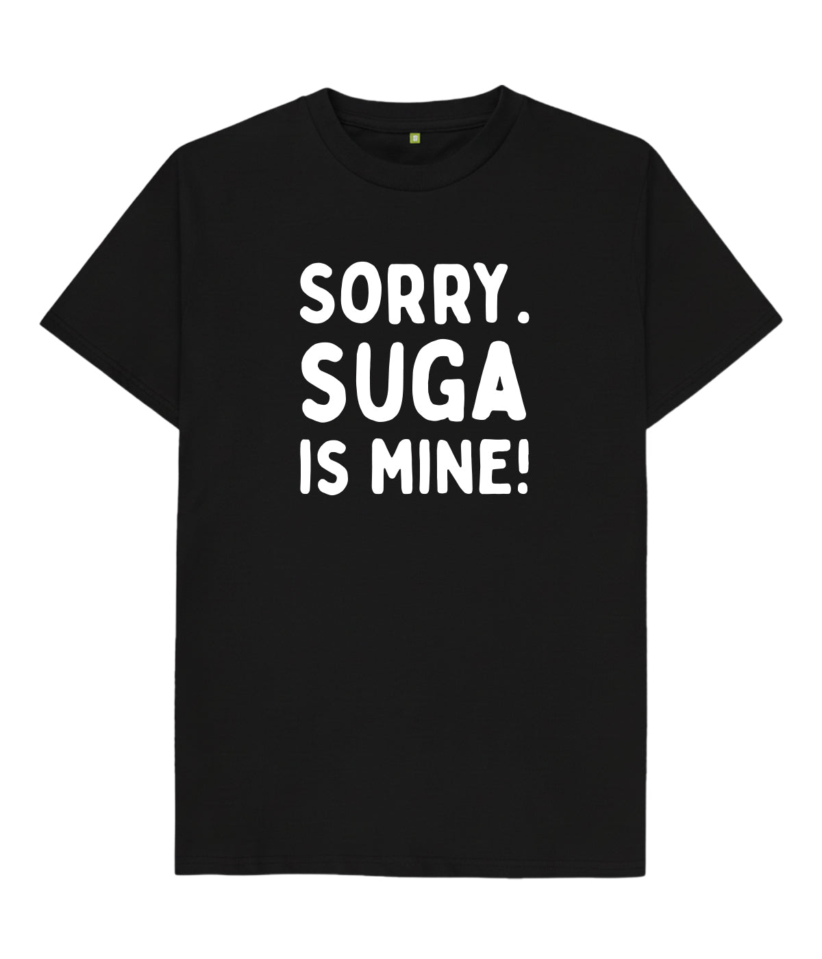 BTS Sorry Suga Is Mine Unisex T shirt