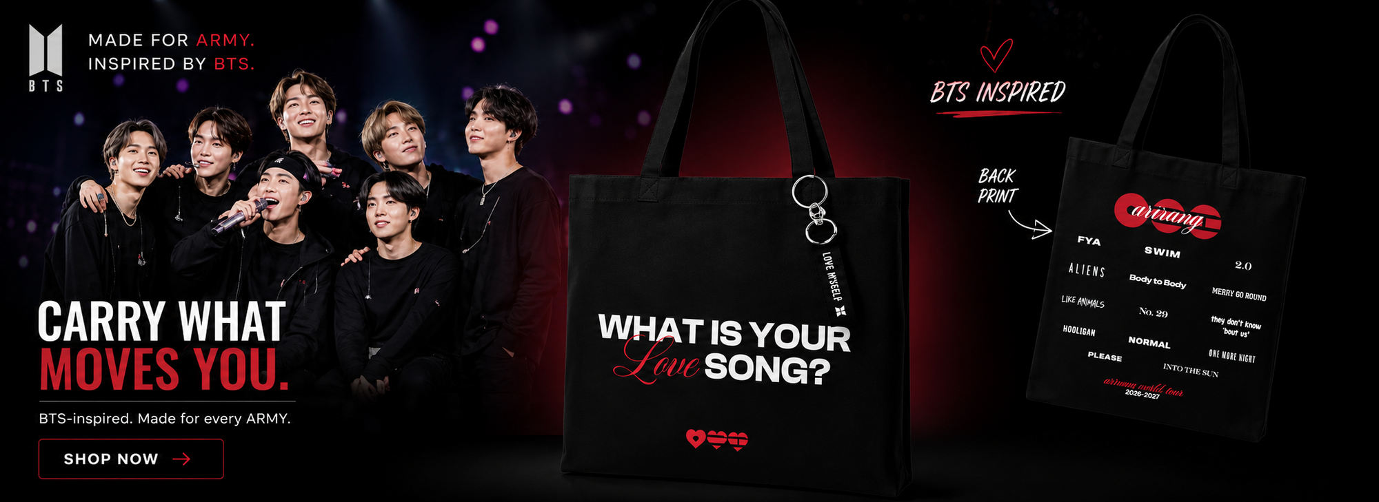 Black tote bags shown on a dark promotional graphic, with a group photo of BTS members on the left and front and back bag designs on the right. Visible text includes 'WHAT IS YOUR LOVE SONG?' and 'BTS INSPIRED' and 'ARMY'.