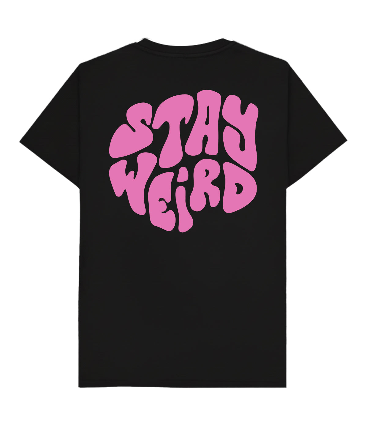 Stay Weird Streetwear Unisex T shirt