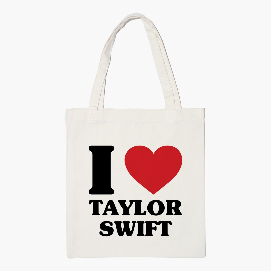 I Love Taylor Swifts Tote Bag