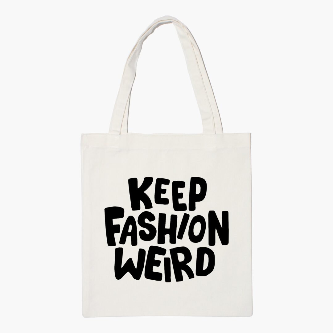 Keep Fashion Weird Aesthetic Tote Bag