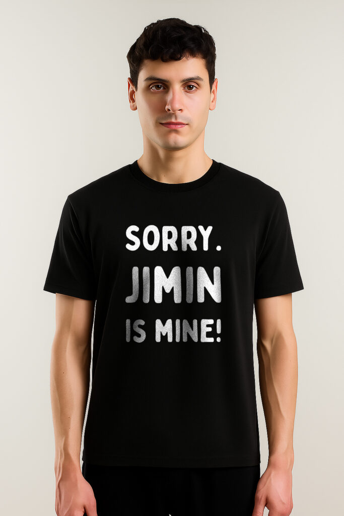 BTS SORRY JIMIN IS MINE T-SHIRT